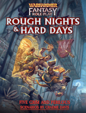 Warhammer Fantasy RPG Rough Nights & Hard Days